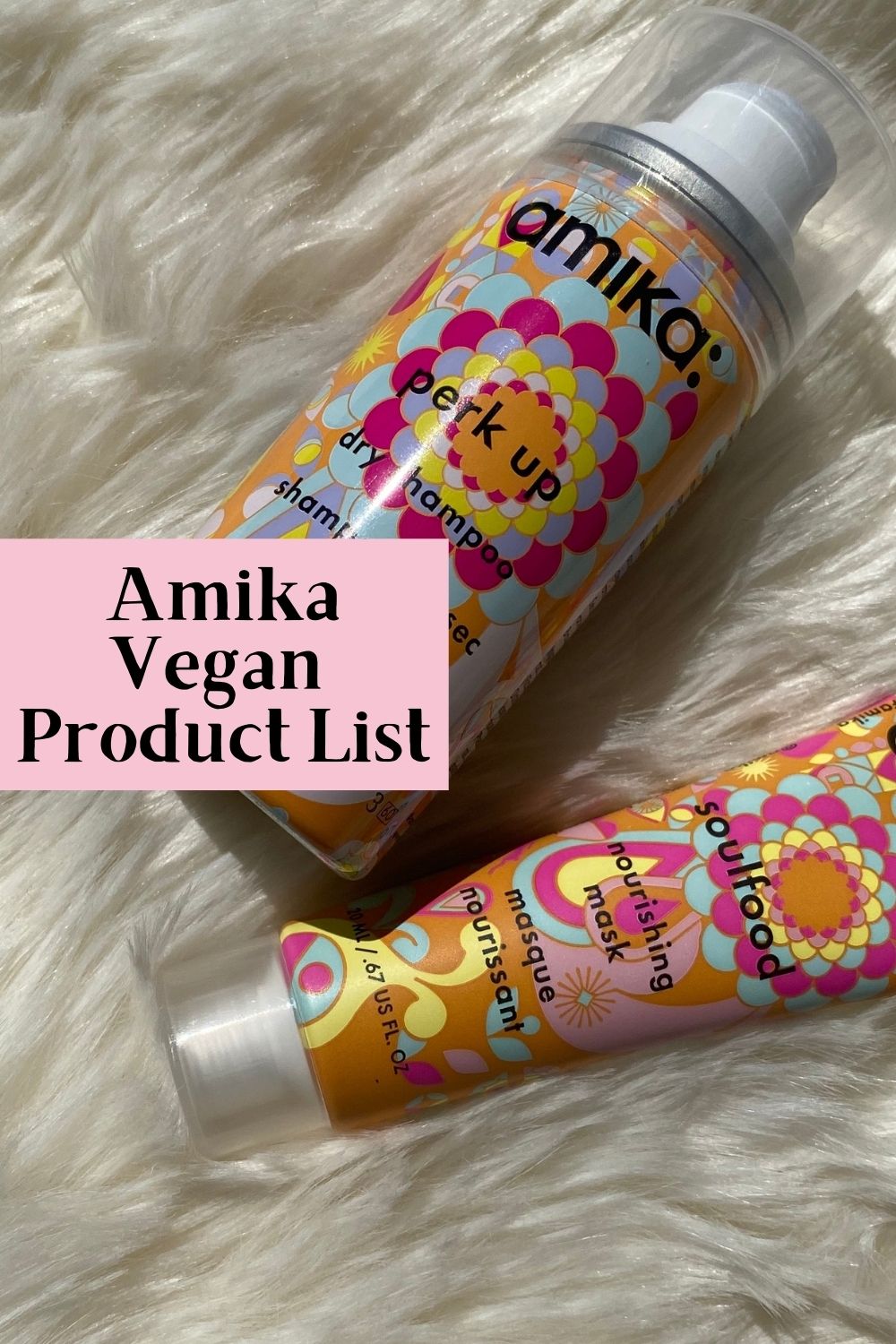 Amika Vegan Product List (Cruelty-Free)