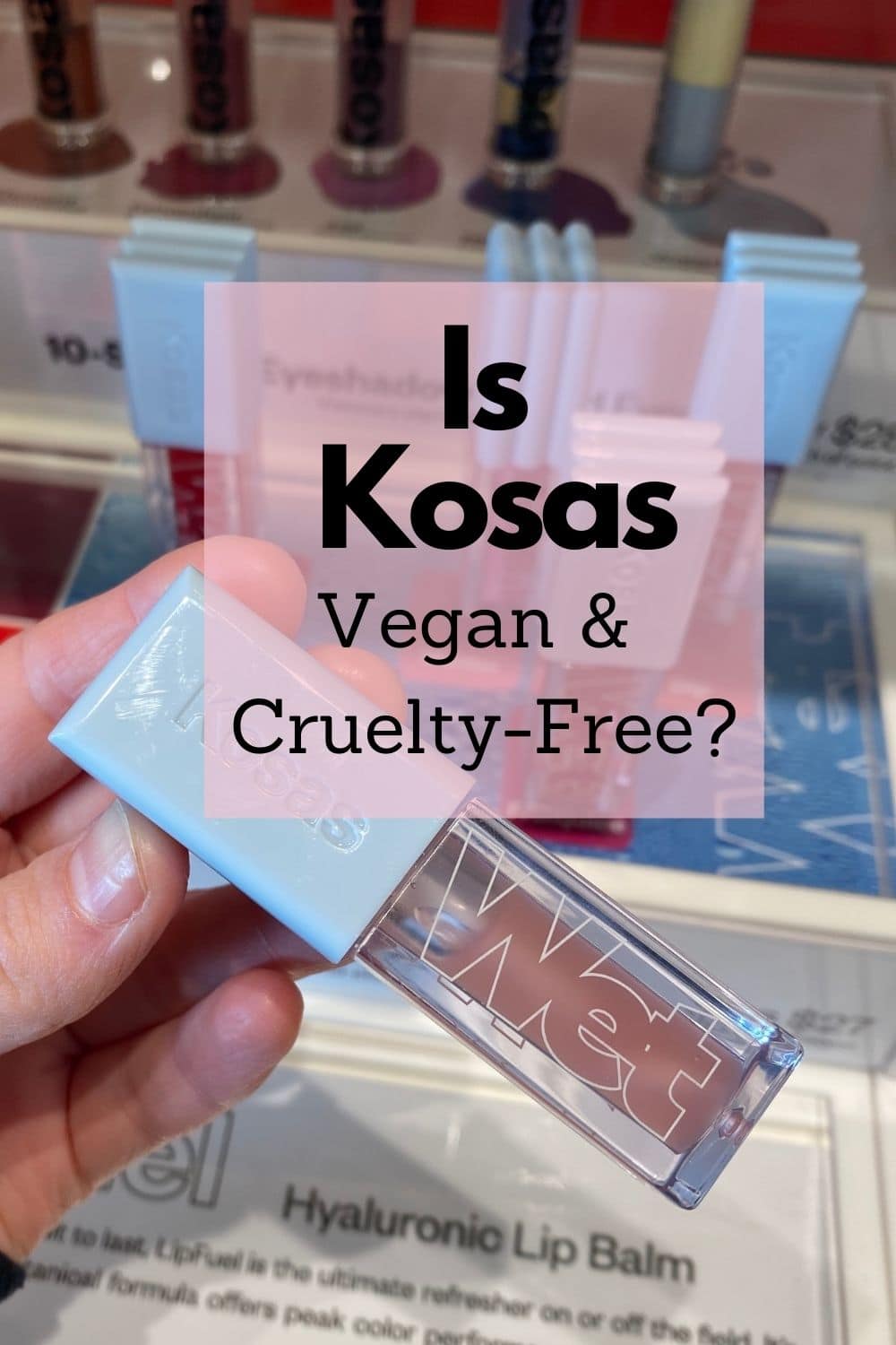 Kosas Vegan Product List (Cruelty-Free)