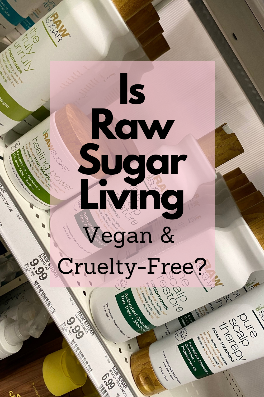 Raw Sugar Living Vegan List (Cruelty-Free)