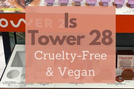Tower 28 Vegan