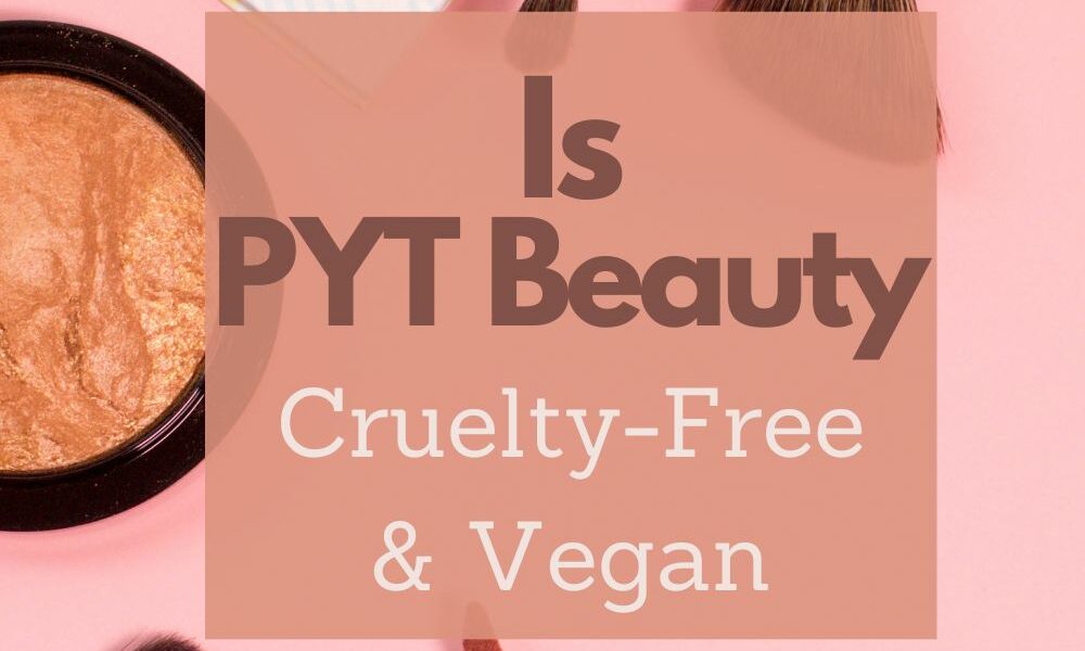 PYT beauty vegan