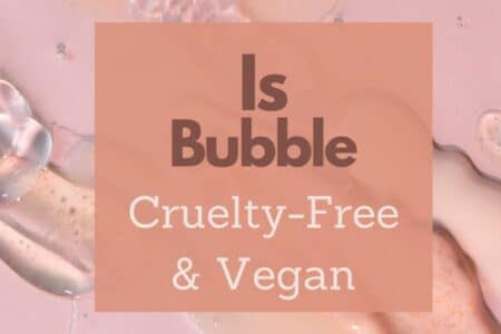 bubble skincare vegan