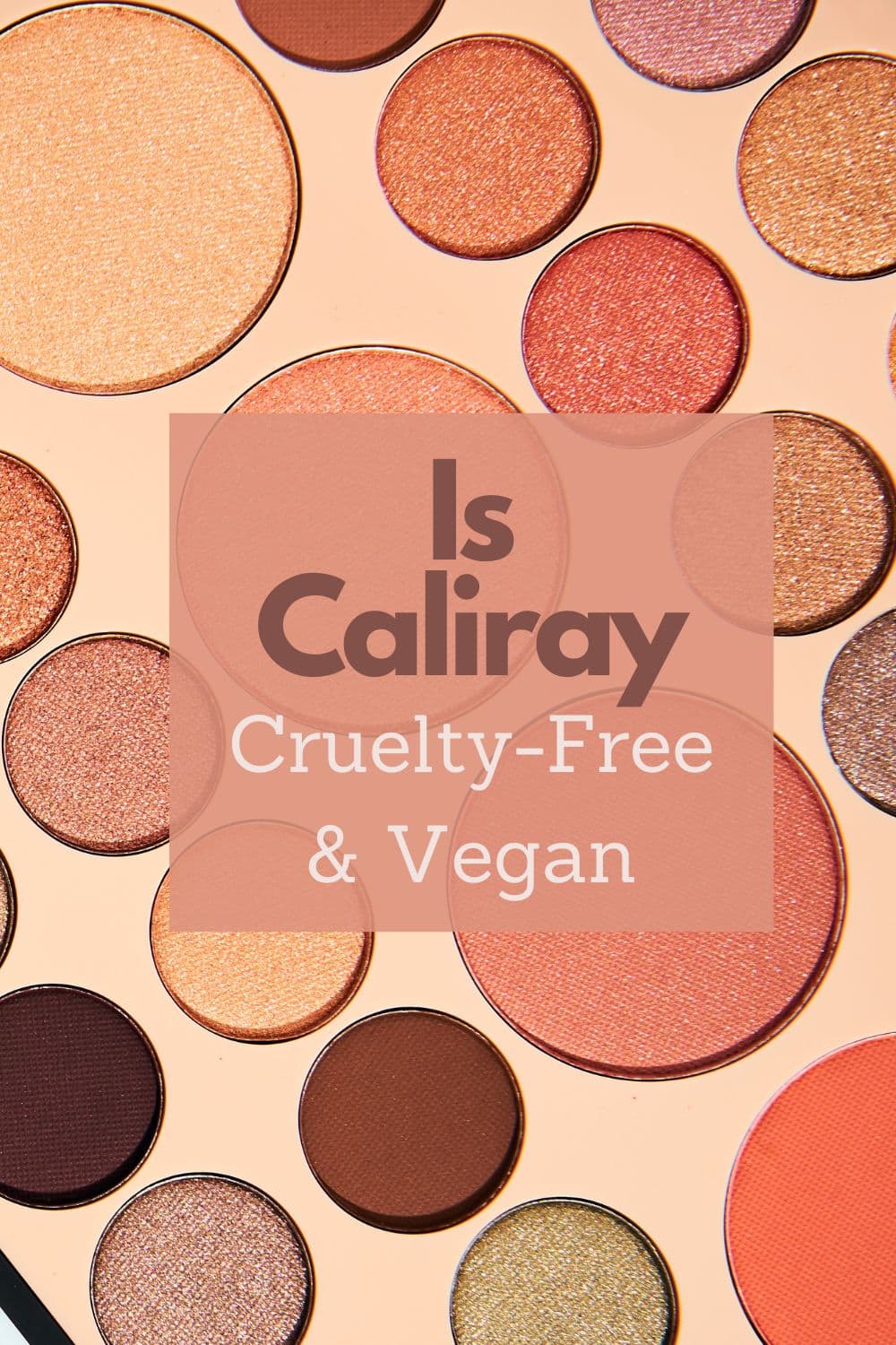 Caliray Vegan List (Cruelty-Free)